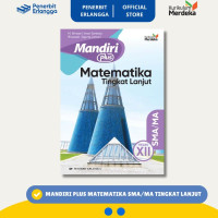 Mandiri Plus Matematika Tingkat Lanjut untuk SMA/MA Kelas XII