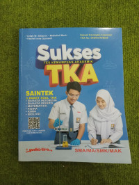 Image of SUKSES TKA (Tes Kemampuan Akademik) SAINTEK